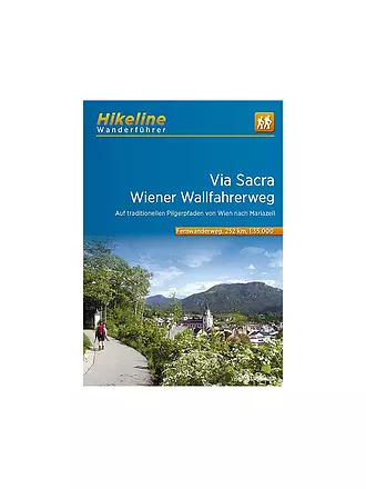 ESTERBAUER | Hikeline-Wanderführer Fernwanderweg Via Sacra 1:35.000 | 